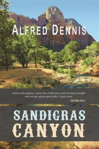 Cover for Alfred Dennis · Sandigras Canyon (Revised) (Paperback Book) (2015)