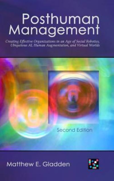 Cover for Matthew E Gladden · Posthuman Management (Hardcover Book) (2016)
