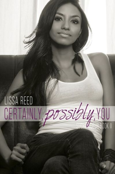 Cover for Lissa Reed · Certainly, Possibly, You - Sucre Coeur (Pocketbok) (2016)