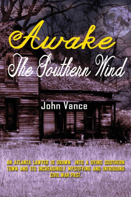 Cover for John Vance · Awake the Southern Wind (Paperback Book) (2017)