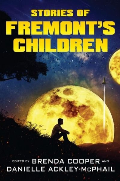 Cover for Brenda Cooper · Stories of Fremont's Children (Bog) (2018)