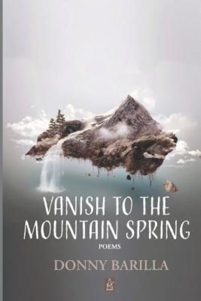 Cover for Donny Barilla · Vanish to the Mountain Spring (Pocketbok) (2019)