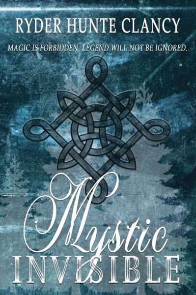 Cover for Ryder Hunte Clancy · Mystic Invisible (Paperback Book) (2021)