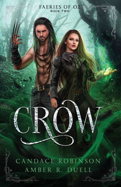 Cover for Amber R Duell · Crow (Faeries of Oz, 2) (Paperback Book) (2021)