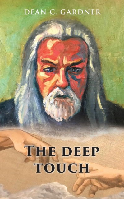 Cover for Dean C Gardner · The deep touch (Paperback Book) (2020)