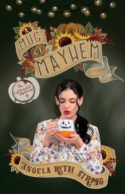 Cover for Angela Ruth Strong · A Mug of Mayhem (Paperback Book) (2021)