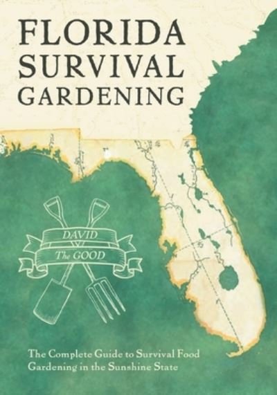 Cover for David The Good · Florida Survival Gardening (Paperback Book) (2021)