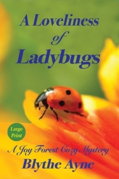 Cover for Blythe Ayne · A Loveliness of Ladybugs (Pocketbok) (2022)