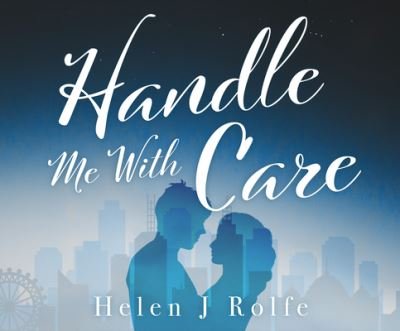 Cover for Helen J. Rolfe · Handle Me with Care (CD) (2019)