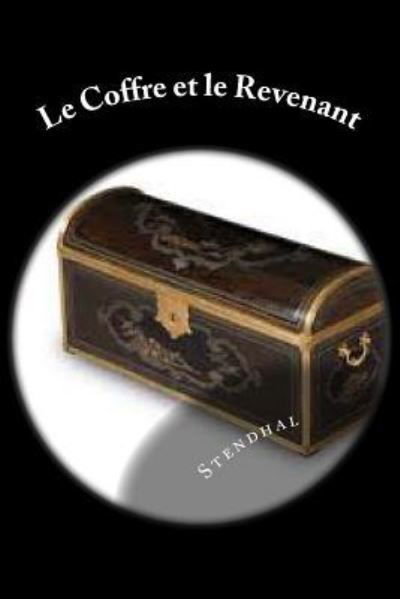 Cover for Stendhal · Le Coffre et le Revenant (Paperback Book) (2017)