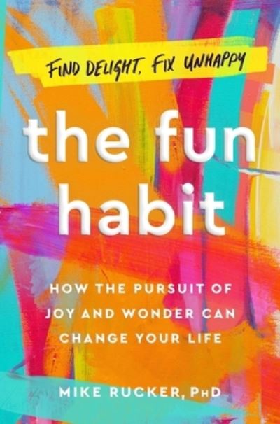 Cover for Mike Rucker · The Fun Habit (Hardcover Book) (2023)