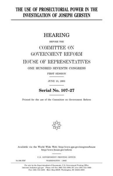 Cover for United States Congress · The use of prosecutorial power in the investigation of Joseph Gersten (Paperback Book) (2018)