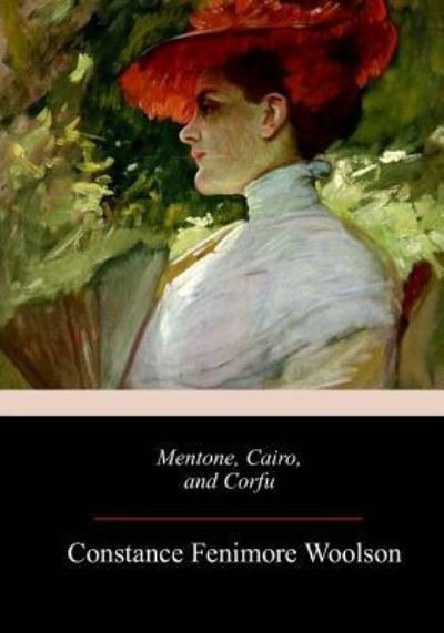 Cover for Constance Fenimore Woolson · Mentone, Cairo, and Corfu (Paperback Book) (2018)