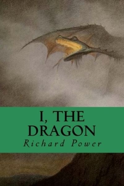 Cover for Richard Power · I, The Dragon (Paperback Book) (2018)