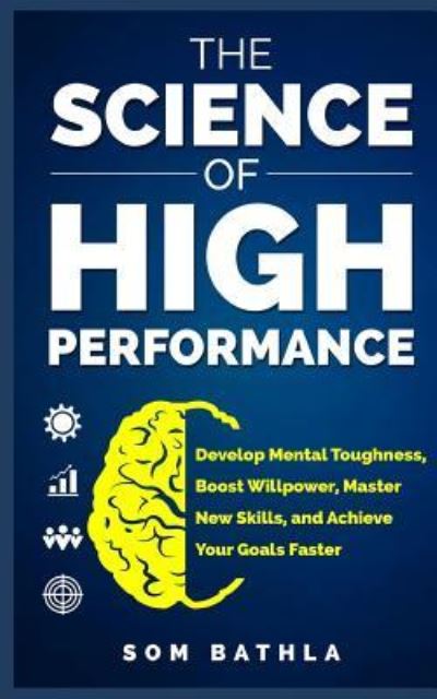 Cover for Som Bathla · The Science of High Performance (Paperback Book) (2018)