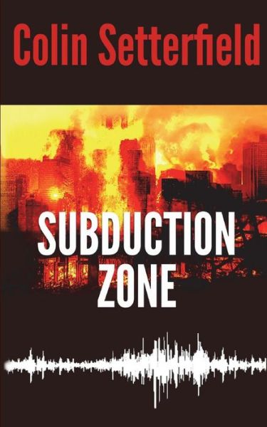 Cover for Colin Setterfield · Subduction Zone (Pocketbok) (2018)