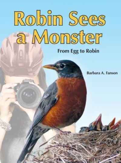 Cover for Barbara a Fanson · Robin Sees a Monster (Hardcover Book) (2019)