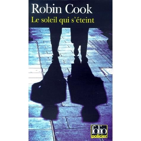 Cover for Robin Cook · Soleil Qui S Eteint (Folio Policier) (French Edition) (Paperback Book) [French edition] (2000)