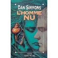 Cover for Dan Simmons · Homme Nu (L') (Romans, Nouvelles, Recits (Domaine Etranger)) (Taschenbuch) [French edition] (1994)