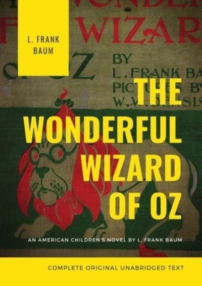 Cover for L Frank Baum · The Wonderful Wizard of Oz (Complete Original Unabridged Text) (Paperback Book) (2020)