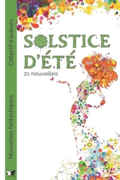 Cover for Collectif · Solstice d'ete - nouvelles fantastiques (Paperback Book) (2021)