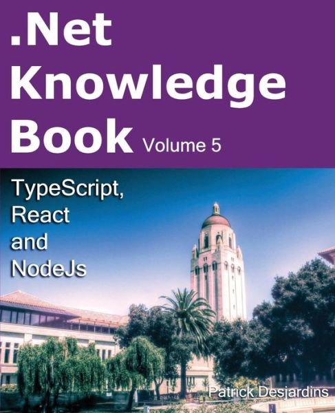 .Net Knowledge Book - Patrick Desjardins - Books - Depot Legal - Bibliotheque Et Archives N - 9782981311054 - November 12, 2017