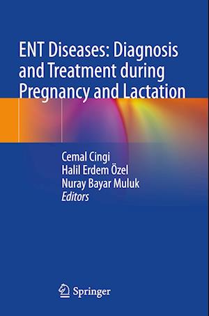 Cover for Cemal Cingi · ENT Diseases: Diagnosis and Treatment during Pregnancy and Lactation (Paperback Book) [2022 edition] (2023)