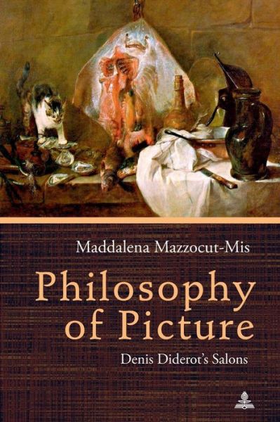 Cover for Maddalena Mazzocut-Mis · Philosophy of Picture: Denis Diderot’s Salons (Paperback Book) [New edition] (2018)