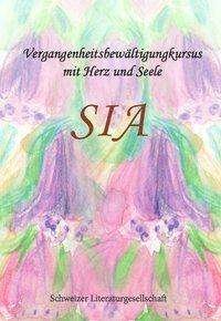 Cover for Sia · Vergangenheitsbewältigungkursus (Bog)