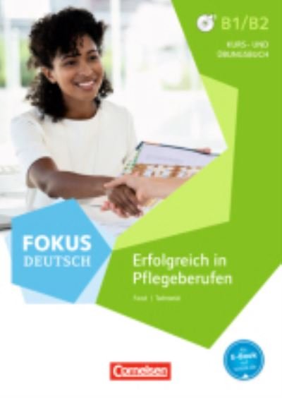 Cover for Steffen Faust · Fokus Deutsch: Erfolgreich in Pflegeberufen - Kurs-und  Ubungsbuch mit MP3 Dow (Taschenbuch) (2016)