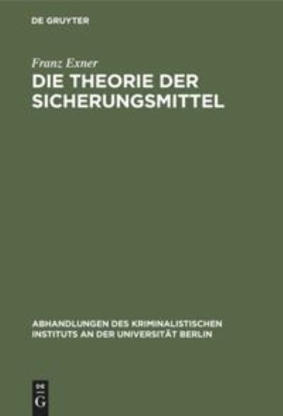 Cover for Franz Exner · Die Theorie der Sicherungsmittel (Book) (1914)