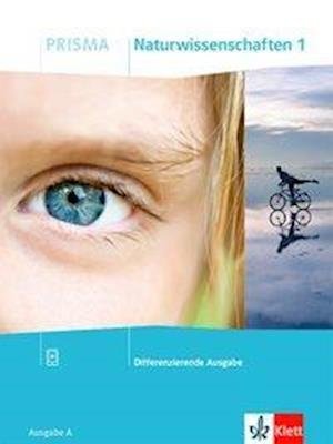 Cover for Klett Ernst /Schulbuch · PRISMA Naturwissenschaften 1 A. Schülerbuch Klasse 5/6. Differenzierende Ausgabe A ab 2020 (Paperback Book) (2020)