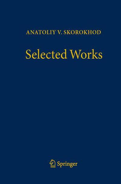 Cover for Anatolii V. Skorokhod · Selected Works (Inbunden Bok) [1st ed. 2016 edition] (2016)