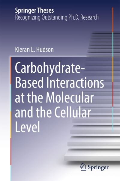 Cover for Hudson · Carbohydrate Based Interactions at the Molecular and the Cellular Level (Bok) [1st ed. 2018 edition] (2018)