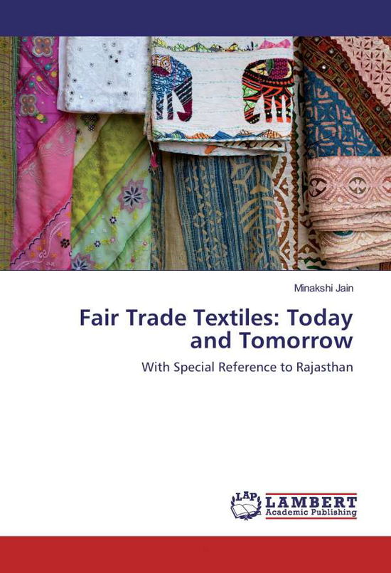 Cover for Jain · Fair Trade Textiles: Today and Tom (Book)