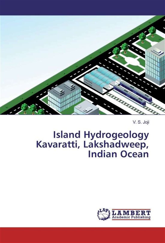 Island Hydrogeology Kavaratti, Lak - Joji - Livros -  - 9783330088054 - 