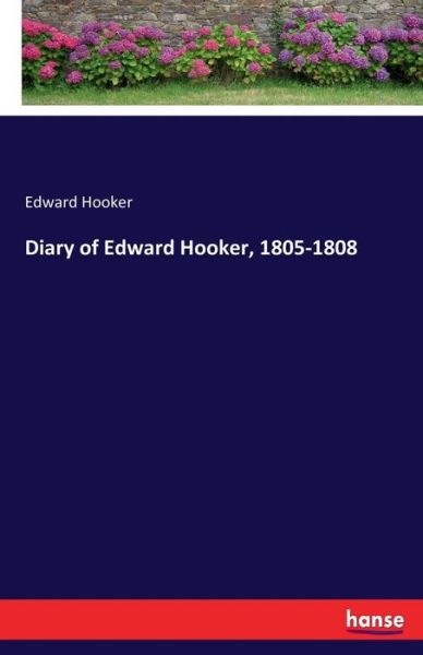 Cover for Hooker · Diary of Edward Hooker, 1805-180 (Bok) (2017)