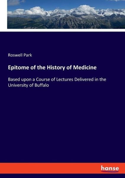 Cover for Park · Epitome of the History of Medicine (Book) (2019)