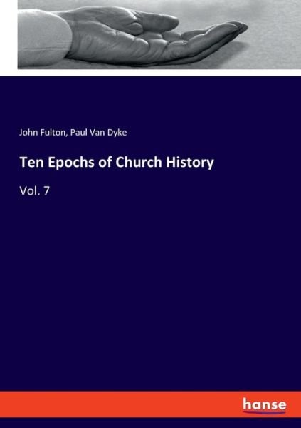 Cover for Fulton · Ten Epochs of Church History (Bog) (2019)