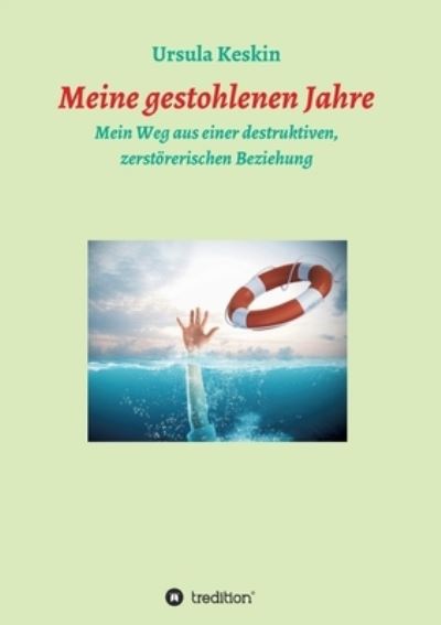 Cover for Ursula Keskin · Meine gestohlenen Jahre (Paperback Book) (2021)