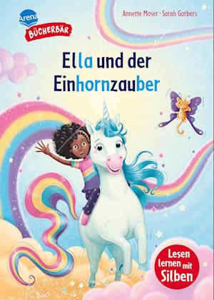 Cover for Annette Moser · Ella und der Einhornzauber (Buch) (2025)