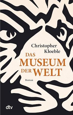 Cover for Christopher Kloeble · Das Museum der Welt (Paperback Book) (2021)