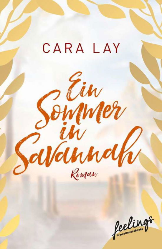 Cover for Lay · Ein Sommer in Savannah (Book)