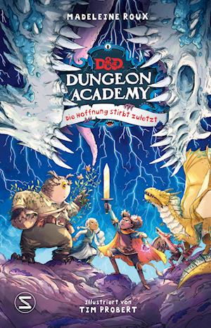 Cover for Madeleine Roux · Dungeons &amp; Dragons. Dungeon Academy. Die Hoffnung stirbt zuletzt (Book) (2024)