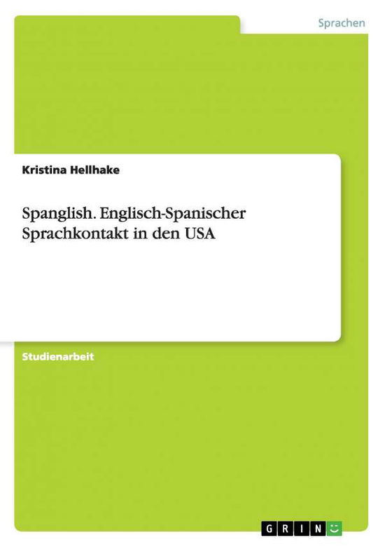 Cover for Hellhake · Spanglish: Englisch-Spanischer (Book) [German edition] (2008)