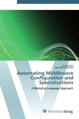 Cover for Kaul · Automating Middleware Configuratio (Bok) (2012)