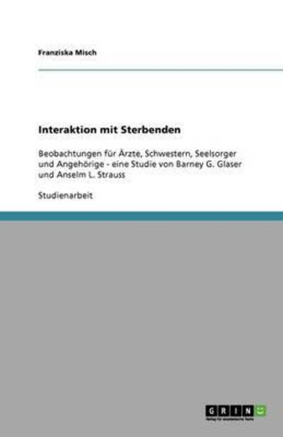 Cover for Misch · Interaktion mit Sterbenden (Book) [German edition] (2008)