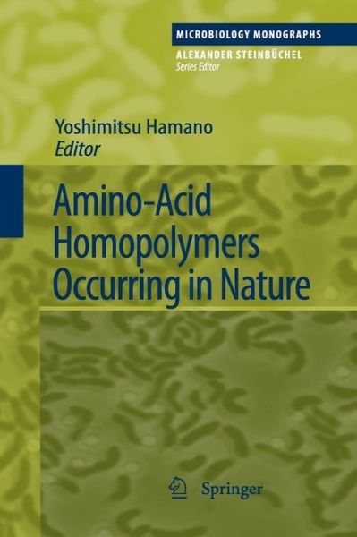 Cover for Yoshimitsu Hamano · Amino-Acid Homopolymers Occurring in Nature - Microbiology Monographs (Paperback Book) [2010 edition] (2012)