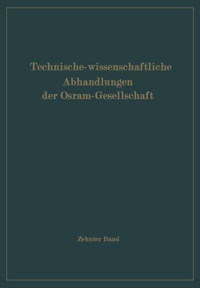 Cover for Arved Lompe · Technisch-Wissenschaftliche Abhandlungen der Osram-Gesellschaft (Paperback Book) [Softcover reprint of the original 1st ed. 1969 edition] (2012)