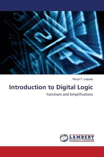 Cover for Loquias Rizza T · Introduction to Digital Logic (Taschenbuch) (2015)